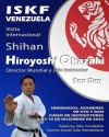 ISKF VENEZUELA Training Seminars & Examinations with Shihan Hiroyoshi Okazaki @  Venezuela, December 8-10, 2023